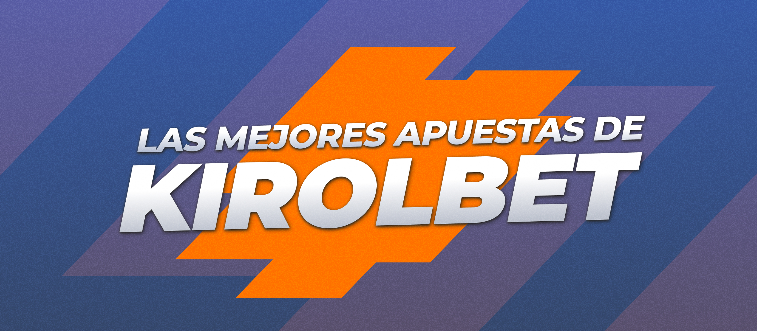 Las mejores apuestas de Kirolbet para Copa del Rey