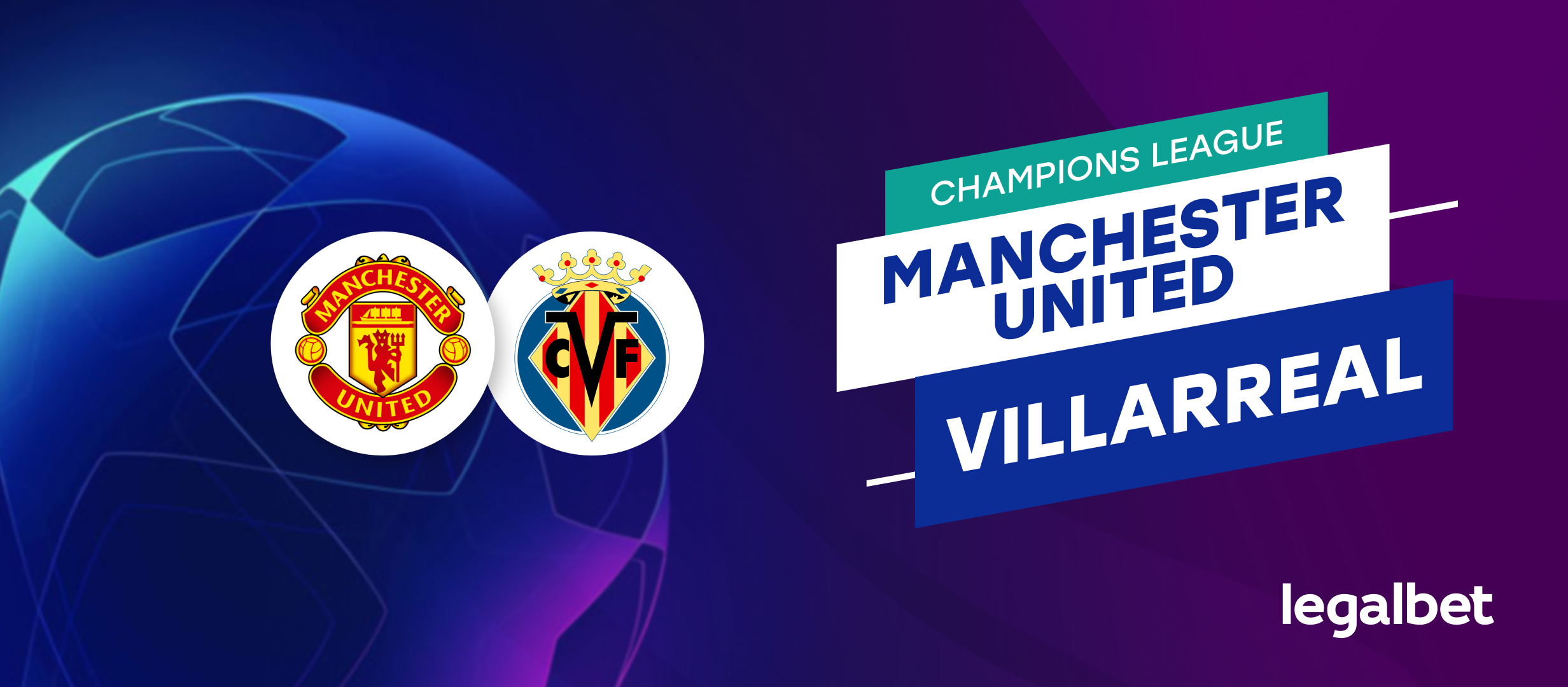 Apuestas y cuotas Manchester United - Villarreal, Champions League 2021/22